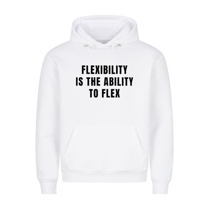Flexibility Hoodie
