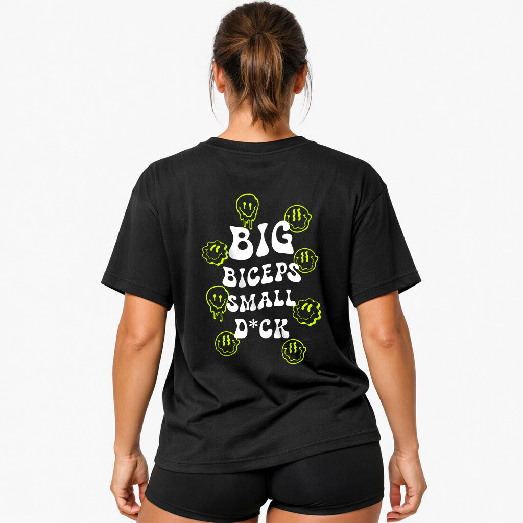 Big Biceps Small D*ck (Backprint) Oversized Shirt