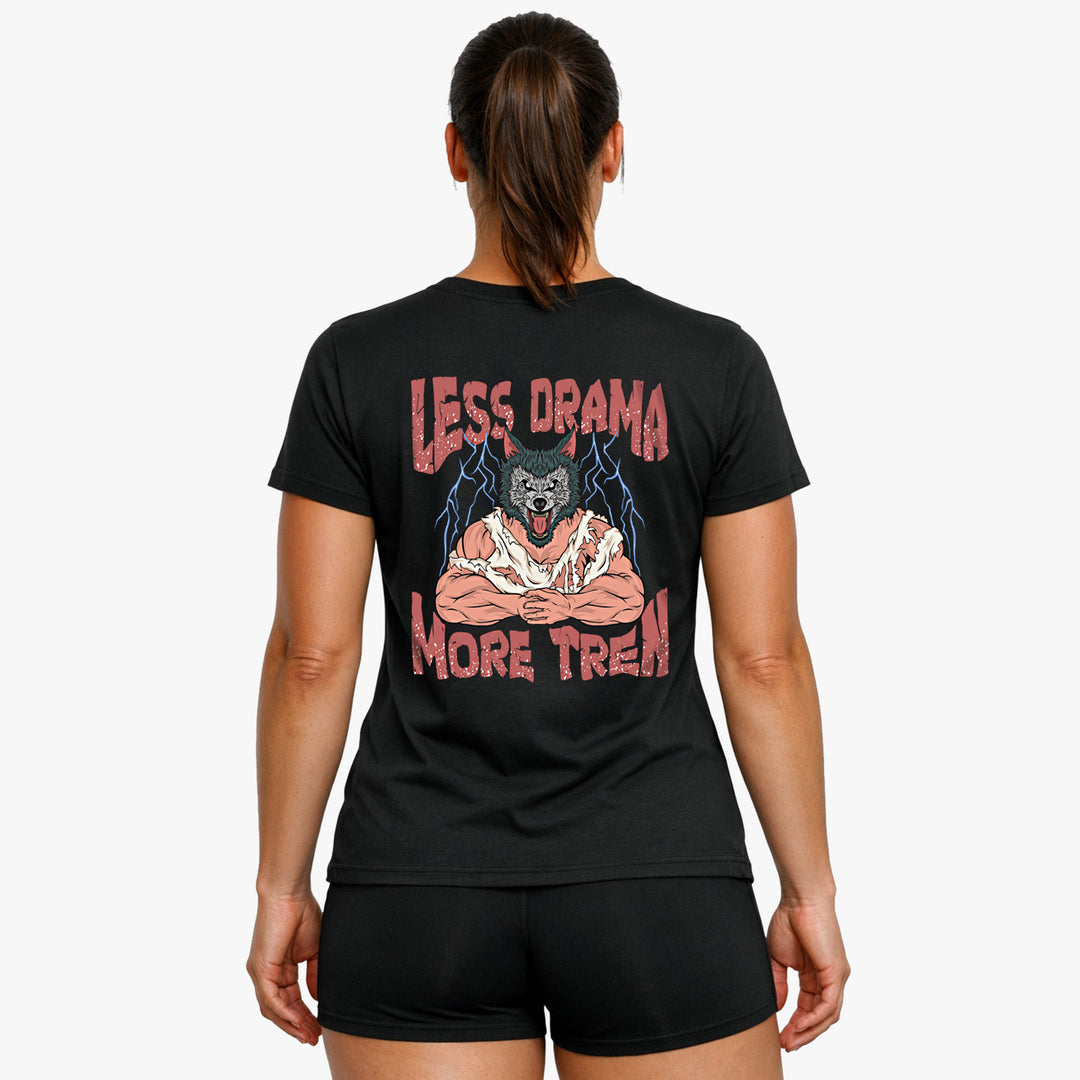 Less Drama (Backprint) Shirt