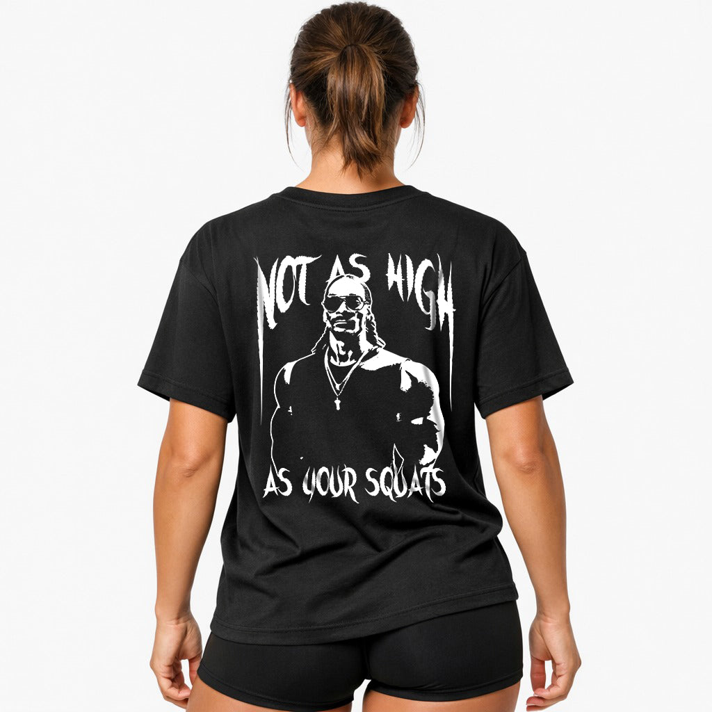 Not as high (Backprint) Oversized Shirt