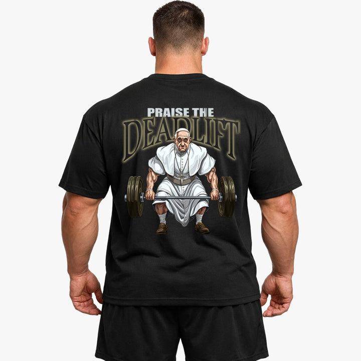 Praise the Deadlift (Backprint) Oversized Shirt