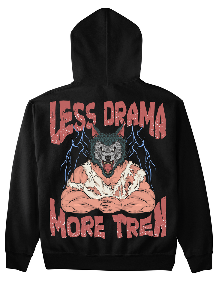 Less drama (Backprint) Hoodie